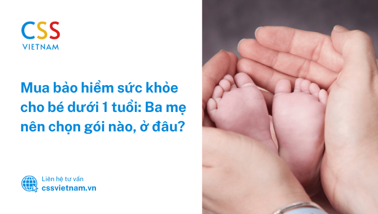 mua bảo hiểm sức khoẻ cho bé dưới 1 tuổi