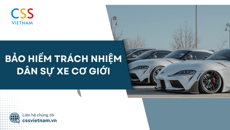 các loại bảo hiểm bắt buộc: bảo hiểm trách nhiệm dân sự xe cơ giới