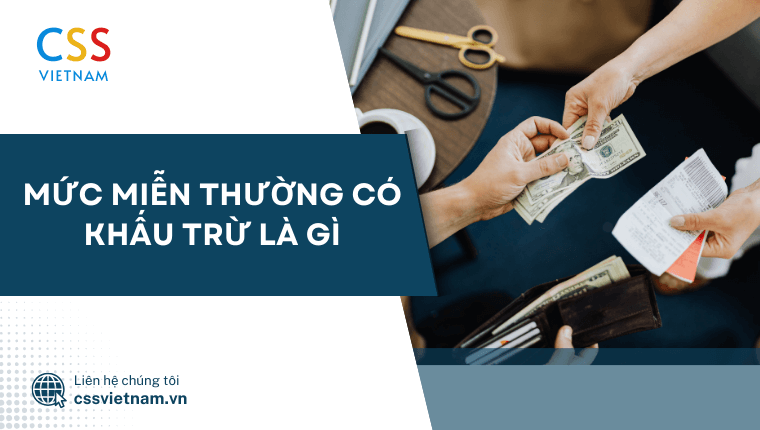 mức miễn thường có khấu trừ là gì